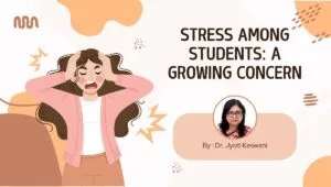 Stress among students: a growing concern